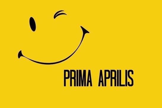 Prima aprilis!